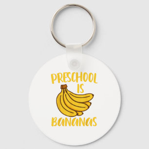 Preschool Is Bananas Teacher Teaching Back To Scho Keychain