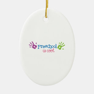 Preschool Is Cool Ceramic Ornament