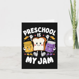 Preschool Is My Jam Peanut Butter Jelly Teacher Card