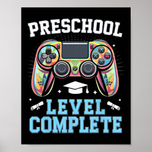 Preschool Level Complete Last Day Of School Gamer  Poster