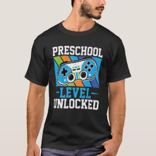 Preschool Level Unlocked Game On Preschool Back To T-Shirt