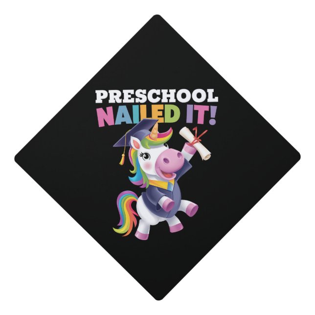 Preschool Nailed It Unicorn Graduation Cap (Front)
