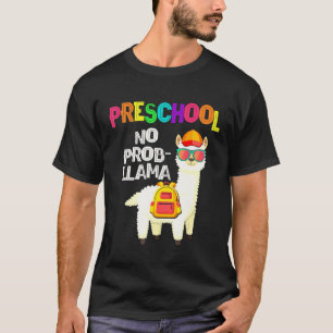 Preschool No Prob Llama First Day Of School T-Shirt