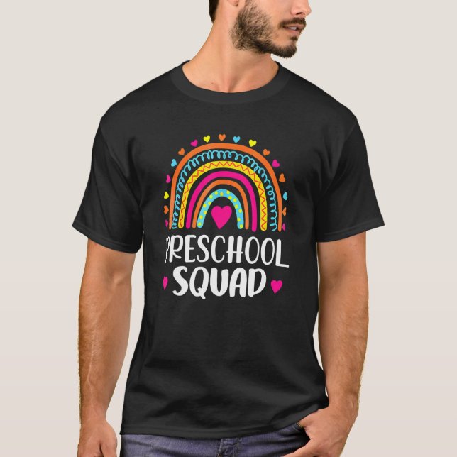 Preschool Squad Teacher  Rainbow  Back To School T-Shirt (Front)