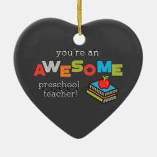 Preschool Teacher Appreciation Day, Awesome Ceramic Ornament
