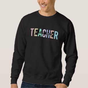 Preschool Teacher Colourful First Day Of Back To Sweatshirt