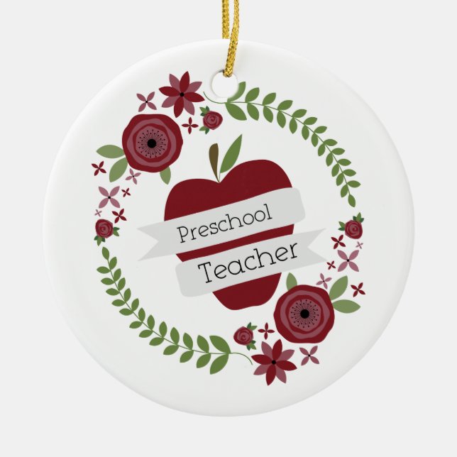 Preschool Teacher  Floral Wreath Red Apple Ceramic Ornament (Front)
