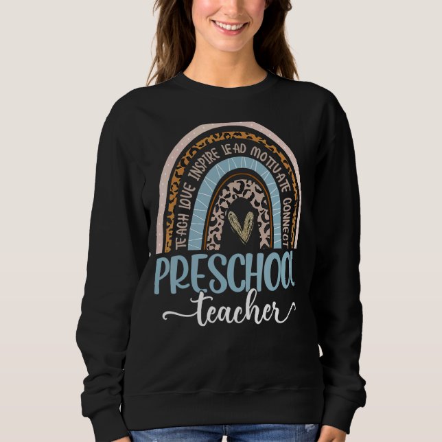 Preschool Teacher Leopard Boho Rainbow First Day O Sweatshirt (Front)
