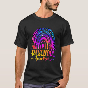 Preschool Teacher Leopard Tie Dye Rainbow Back To T-Shirt