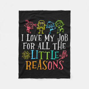 Preschool teacher love job for the little reasons fleece blanket