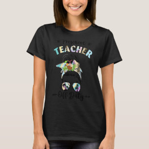 Preschool Teacher Off Duty Last Day Of School Summ T-Shirt