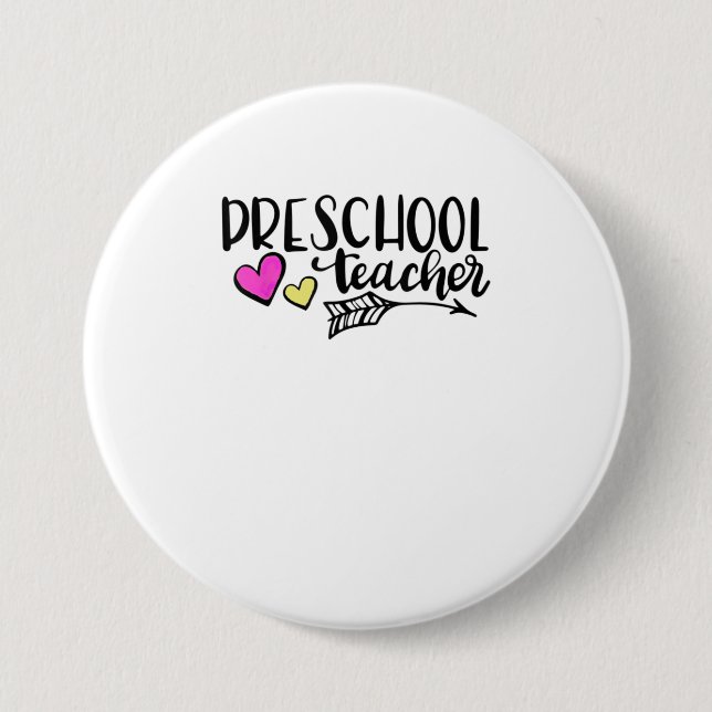 Preschool Teacher TShirt 3 Inch Round Button (Front)