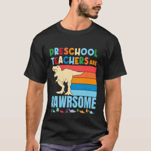 Preschool Teachers are Awesome Teacher Dinosaur Gi T-Shirt