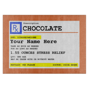 Prescription Chocolate Customized Funny Cutting Board