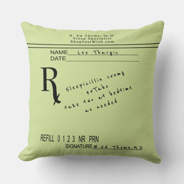 Prescription Pad - Sleepicillin by B. Ed Thyme MD Throw Pillow (Front)