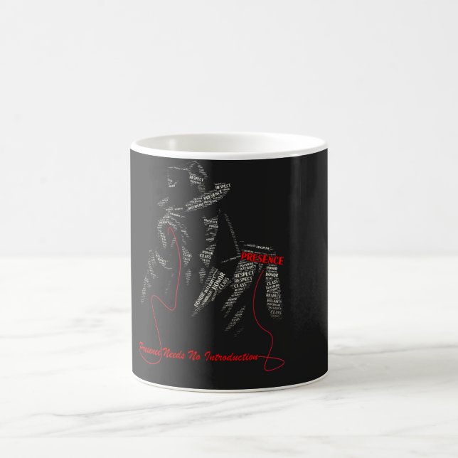 Presence Needs No Introduction Gentleman Ty... Magic Mug (Center)