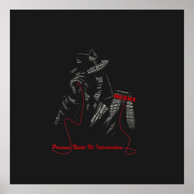 Presence Needs No Introduction | Gentleman Typogra Poster (Front)