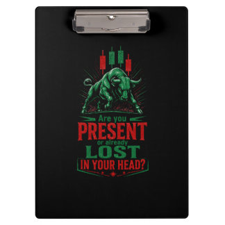 Present or Lost in Your Head Bull Trading Mindset  Clipboard