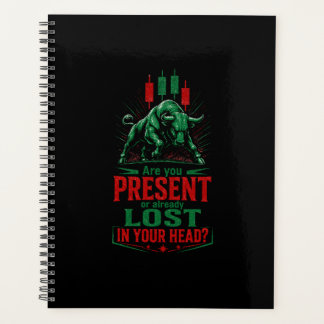 Present or Lost in Your Head Bull Trading Mindset  Planner