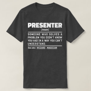 Presenter Noun TV Worker Cool News Reporter T-Shirt
