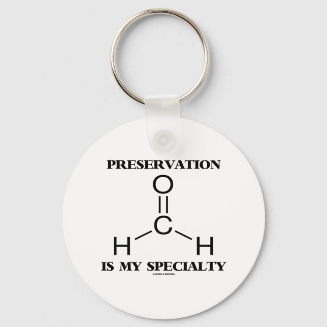 Preservation Is My Specialty Formaldehyde Molecule Keychain (Front)