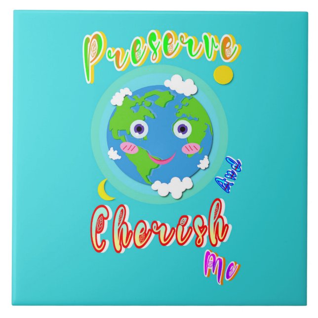 Preserve And Cherish Me Tile (Front)
