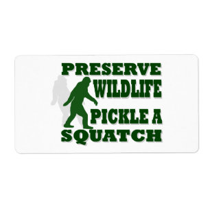 Preserve wildlife pickle a squatch