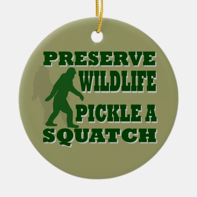 Preserve wildlife pickle a squatch ceramic ornament (Front)