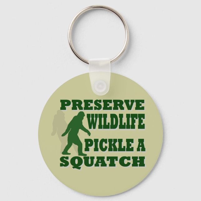 Preserve wildlife pickle a squatch keychain (Front)