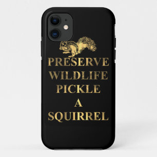 Preserve wildlife pickle a squirrel iPhone 11 case