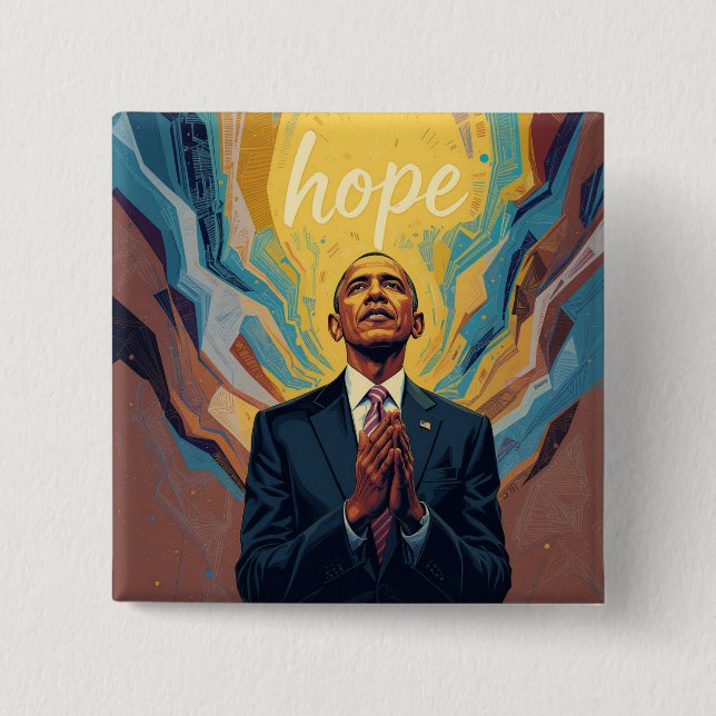 President Barack Obama and the Message of Hope  2 Inch Square Button (Front)