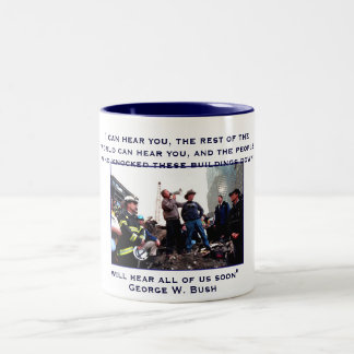 President Bush, I can hear you, the rest of the... Two-Tone Coffee Mug
