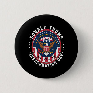 President Donald Trump 47 Inauguration Day 2025 Me 2 Inch Round Button