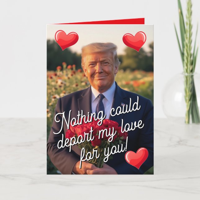 President Donald Trump Funny Love Valentines Day Holiday Card (Front)