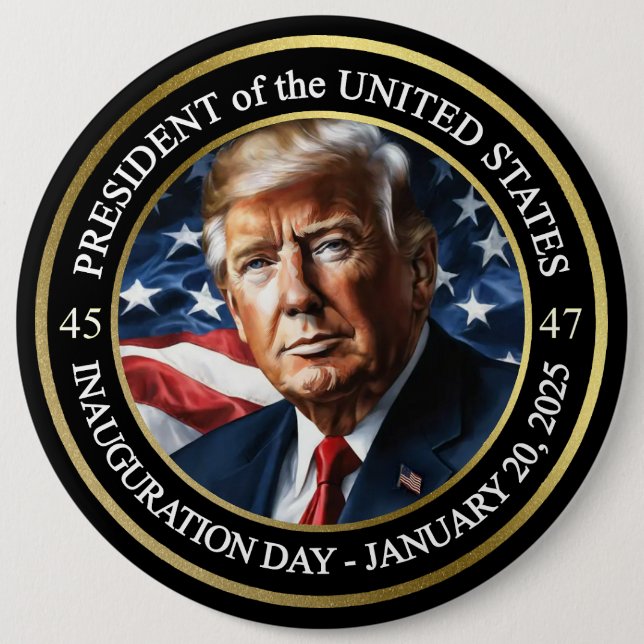 President Donald Trump Inauguration 2025 6 Inch Round Button (Front)