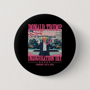 President Donald Trump Inauguration Day 2025 3  2 Inch Round Button
