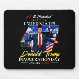 President Donald Trump Inauguration Day 2025 47th  Mouse Pad