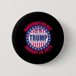 President Donald Trump Inauguration Day 2025 Memor 2 Inch Round Button