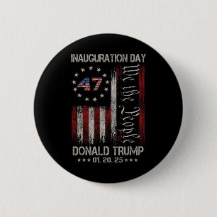 President Donald Trump Inauguration Day 2025 Memor 2 Inch Round Button