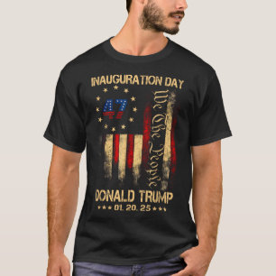 President Donald Trump Inauguration Day 2025 T-Shirt