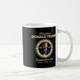 President Donald Trump Inauguration Day January 20 Coffee Mug