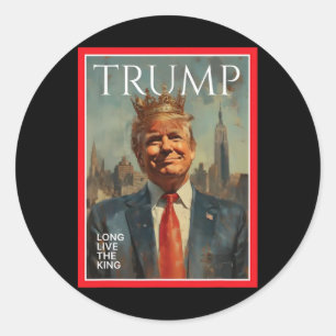 President Donald Trump Long Live The King Classic Round Sticker