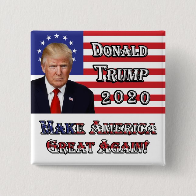 President Donald Trump-  Make America Great Again! 2 Inch Square Button (Front)