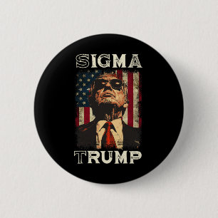 President Donald Trump - Sigma Trump  2 Inch Round Button