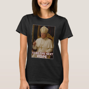 President Donald Trump To Be The Next Pope T-Shirt