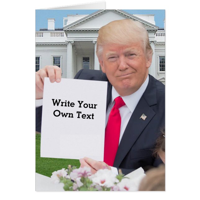 President Donald Trump - Write Your Own Text (Front)