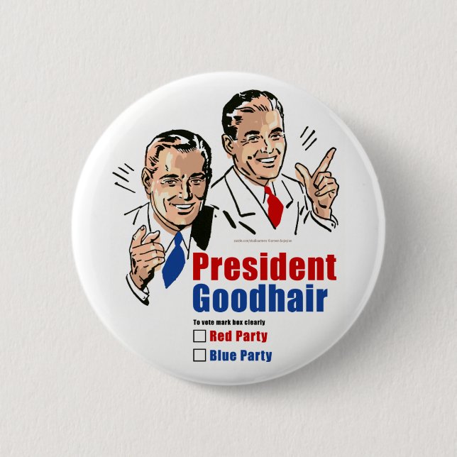 President Goodhair 2 Inch Round Button (Front)