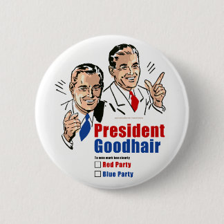 President Goodhair 2 Inch Round Button