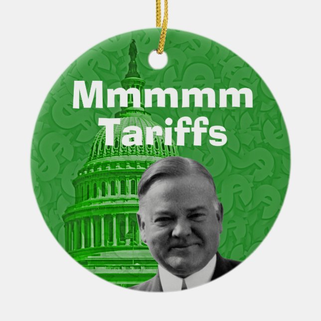 President Herbert Hoover Tariffs Ceramic Ornament (Front)