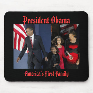 President Obama AMERICA'S FIRST FAMILY Mouse Pad